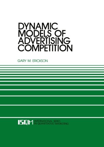 Dynamic Models of Advertising Competition: Open- and Closed-Loop Extensions (International Series in Quantitative Marketing)