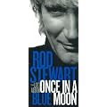 Once in a Blue Moon
