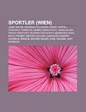 Produkt-Bild: Sportler (Wien): Josef Bican, Andreas Fellinger, Ernst Happel, Friedrich Torberg, Marko Arnautovic, David Alaba, Franz Vranitzky, Eduard Fr&uuml;hwirth, ... Andreas Herzog, Eduard Bauer, Karl Adamek