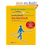 Funfack, Metabolic Balance Das Kochbuch: : �berzeugend einfach! Das individuelle Ern�hrungsprogramm. Das Erfolgskonzept f�r ein gesundes K�rpergewicht