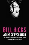 Bill Hicks: Agent of Evolution