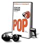 Pop [With Earbuds]