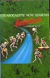 Apocalypse Now Sessions [CASSETTE]