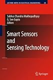 Smart Sensors and Sensing Technology (Lecture Notes in Electrical Engineering)