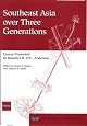 Southeast Asia over Three Generations: Essays Presented to Benedict R. O. G. Anderson (Studies on Southeast Asia)