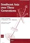 Southeast Asia Over Three Generations: Essays Presented to Benedict R. O'G. Anderson (Studies on Southeast Asia)