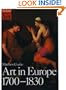 Art in Europe 1700-1830 (Oxford History of Art)