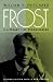 Frost: Lit Life Reconsidered