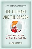 The Elephant and the Dragon The Elephant and the Dragon