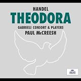 Handel - Theodora / Gritton, Bickley, Blaze, Agnew, A. Smith, N. Davies, Gabrieli Consort and Players, McCreesh