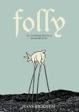 "Folly The Consequences of Indiscretion" av Hans Rickheit