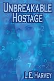 Unbreakable Hostage
