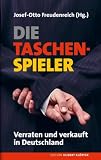 Die Taschenspieler: Verraten und verkauft in Deutschland