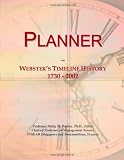 Planner: Webster`s Timeline History, 1730 - 2002