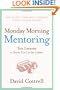 Monday Morning Mentoring: Ten Lessons to Guide You Up the Ladder