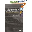 Conservation of Wildlife Populations: Demography, Genetics and Management by  L. Scott Mills