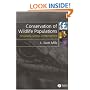 Conservation of Wildlife Populations: Demography, Genetics and Management