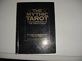 The mythic tarot : a new approach to the tarot cards