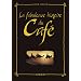 La fabuleuse histoire du Caf�