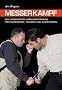 Messerkampf: Realit�tsbasiertes �berlebenstraining f�r Polizeibeamte, Soldaten und Zivilpersonen