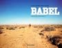 Babel: A Film by Alejandro Gonzalez Inarritu (Photo Books S.) (Spanish Edition)