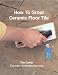 Books : How to Grout Ceramic Floor Tile