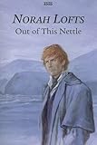 Out of this nettle