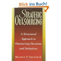 Strategic Outsourcing: Risk Management, Methods and Benefits