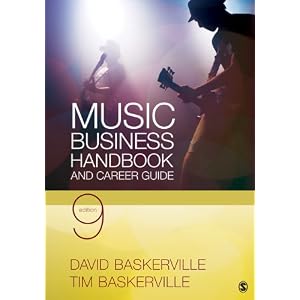 Music Business Handbook and Career Guide by David Baskerville and Tim Baskerville