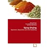 Spray Drying: Operation, Deposition and CFD Modelling