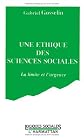 Une e?thique des sciences sociales : la limite et l'urgence