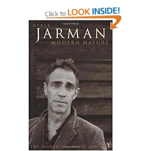 Modern Nature: The Journals of Derek Jarman: Amazon.co.uk: Derek Jarman ...