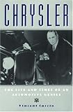 Chrysler: The Life and Times of an Automotive Genius (Automotive History and Personalities)