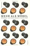 Mehr als M�bel: Wilkhahn - ein Unternehmen in seiner Zeit
