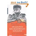 Im Zeichen der Regenbogen-Schlange: Das Leben von Banjo Clarke, den die Aborigines "Wisdom Man" nannten: Das Leben von Banjo Clarke, den die Aborigines "Wisdom Man" nannten