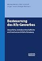 Besteuerung des Kfz-Gewerbes: Steuerliche, betriebswirtschaftliche und insolvenzrechtliche Beratung