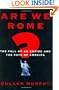 Are We Rome?: The Fall of an Empire and the Fate of America
