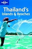 Lonely Planet Thailands Islands & Beaches [LONELY PLANET THAILANDS ISL-6E]