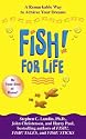 FISH! For Life: A Remarkable Way To Achieve Your Dreams