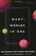 Many Worlds in One: The Search for Other Universes