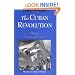 The Cuban Revolution: Origins, Course, and Legacy