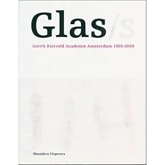 Glass: Gerrit Rietveld Academy Amster