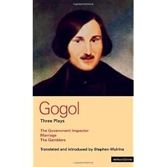 Gogol: Three Plays: The Government Inspector, Marriage, and The Gamblers