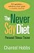 The Never Say Diet Personal Fitness Trainer: Sixteen Weeks to Achieve Your Goal of a Healthy Lifestyle