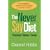 The Never Say Diet Personal Fitness Trainer: Sixteen Weeks to Achieve Your Goal of a Healthy Lifestyle