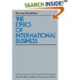 The Ethics of International Business (The Ruffin Series in Business Ethics)