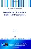 Computational models of risks to infrastructure