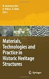 Materials, Technologies and Practice in Historic Heritage Structures