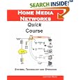 Home Media Networks Quick Course; Systems, Technology and... by Lawrence Harte