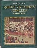 Debrett's Queen Victoria's jubilees, 1887 & 1897